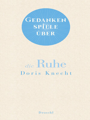 cover image of Gedankenspiele über die Ruhe